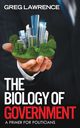 The Biology of Government, Lawrence Greg