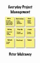 Everyday Project Management, Mulraney Peter