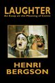 Laughter, Bergson Henri