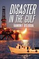 Disaster in the Gulf, D'Elosua Ramon F.