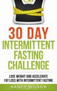 30 Day Intermittent Fasting Challenge, Wilson Nancy