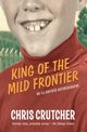 King of the Mild Frontier, Crutcher Chris