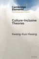 Culture-Inclusive Theories, Hwang Kwang-Kuo