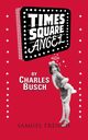 Times Square Angel, Busch Charles