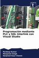 Programacin mediante PLC y SQL Interlink con Visual Studio, Kumar Pardeep
