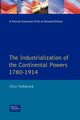 Industrialisation of the Continental Powers 1780-1914, The, Trebilcock Clive