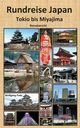 Rundreise Japan Tokio bis Miyajima, Pade Wolfgang