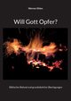 Will Gott Opfer?, Ehlen Werner