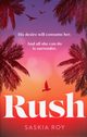Rush, Roy Saskia