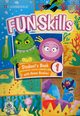 Fun Skills 1 Student's Book and Home Fun Booklet with online, Scott Adam, Medwell Claire