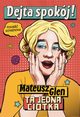 Dejta spokj!, Glen Mateusz