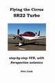 Flying the Cirrus SR22 Turbo, Cook Pete