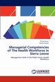 Managerial Competencies of The Health Workforce in Sierra Leone, Kawa Shiaka