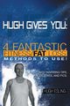Hugh Gives You (TM) 4 Fantastic Fitness/Fat Loss Methods To Use!, Esling Hugh