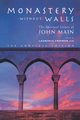 Monastery Without Walls, Main John