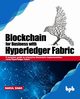 Blockchain for Business with Hyperledger Fabric, Shah Nakul