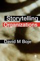 Storytelling Organizations, Boje David M.