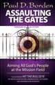 Assaulting the Gates, Borden Paul D