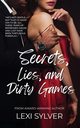 Secrets, Lies, and Dirty Games, Sylver Lexi
