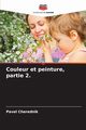 Couleur et peinture, partie 2., Cherednik Pavel