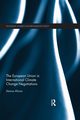 The European Union in International Climate Change Negotiations, Afionis Stavros