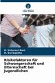 Risikofaktoren fr Schwangerschaft und Elternschaft bei Jugendlichen, Usharani Rani D.