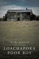 Loachapoka Poor Boy, Spanish Ricky