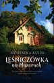 Leniczwka na Mazurach, Kulig Agnieszka
