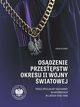 Osdzenie przestpstw okresu II wojny wiatowej przez Specjalny Sd Karny w Katowicach w latach 1945, Adam Dziurok