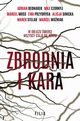 Zbrodnia i kara, Bednarek Adrian, Czornyj Max, Moss Marcel, Przydryga Ewa, Stelar Marek, Woniak Marcel