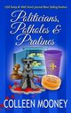 Politicians, Potholes & Pralines, Mooney Colleen