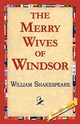 The Merry Wives of Windsor, Shakespeare William