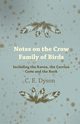 Notes on the Crow Family of Birds - Including the Raven, the Carrion Crow and the Rook, Dyson C. E.