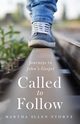 Called to Follow, Stortz Martha Ellen