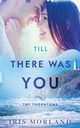 Till There Was You, Morland Iris