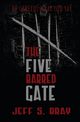 The Five Barred Gate, Bray Jeff S.