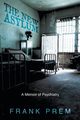 The New Asylum, Prem Frank