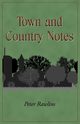 Town and Country Notes, Rawlins Peter