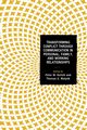 Transforming Conflict through Communication in Personal, Family, and Working Relationships, 