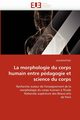 La morphologie du corps humain entre pdagogie et science du corps, BOUFTASS-S