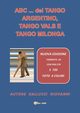 ABC... del TANGO ARGENTINO, TANGO VALS E TANGO MILONGA, Gallucci Giovanni