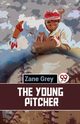 The Young Pitcher, Grey Zane