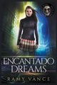 Encantado Dreams, Vance R.E.