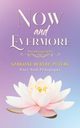 Now and Evermore, Peters Sarojini Bertha