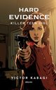 Hard Evidence, Victor Kabagi