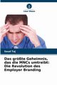 Das grte Geheimnis, das die MNCs umtreibt, Taj Saud