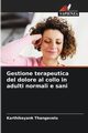 Gestione terapeutica del dolore al collo in adulti normali e sani, Thangavelu Karthikeyank
