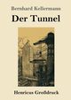 Der Tunnel (Grodruck), Kellermann Bernhard