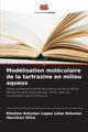 Modlisation molculaire de la tartrazine en milieu aqueux, Antunes Kleuton Antunes Lopes Lima