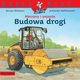 Mdra Mysz. Maszyny i pojazdy. Budowa drogi, Wittmann Monika